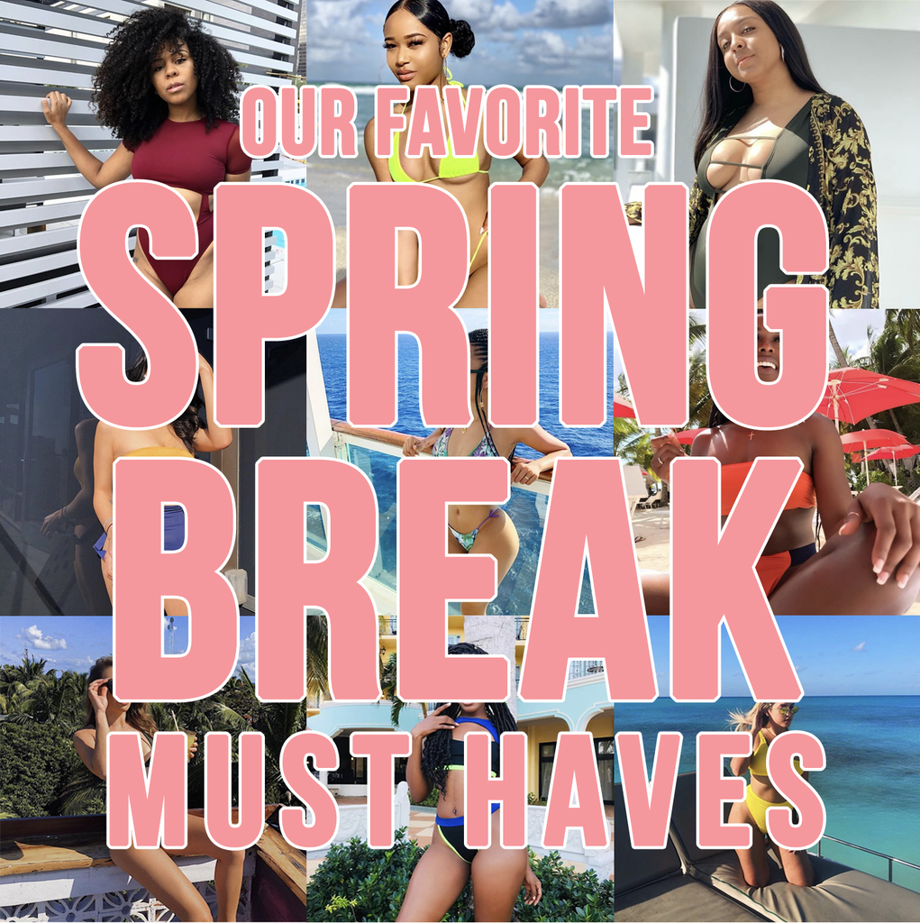 Our Favorite Spring Break Must Haves